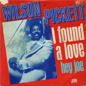 Wilson Pickett - I found a love / Hey Joe flac album