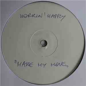 Workin' Happily - Make My Move flac album