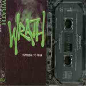 Wrath  - Nothing To Fear flac album