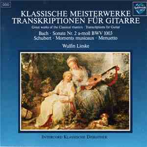 Wulfin Lieske - Klassische Meisterwerke: Transkriptionen Für Gitarre flac album