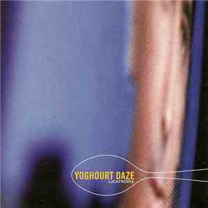 Yoghourt Daze - Licatropia flac album