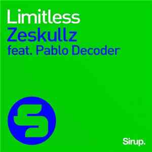 Zeskullz feat. Pablo Decoder - Limitless flac album