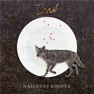 Zrní - Následuj Kojota flac album