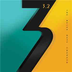 3.2  - The Rules Have Changed flac album