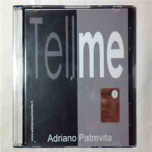 Adriano Patrevita - Tell Me flac album