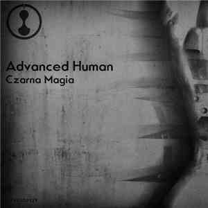 Advanced Human - Czarna Magia flac album