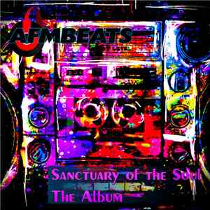 AFMBeats - Sanctuary Of The Soul (The Album) flac album