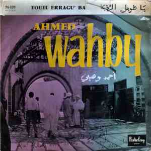 أحمد وهبي = Ahmed Wahby - يا طويل الرقبة = Touil Erragu'Ba flac album