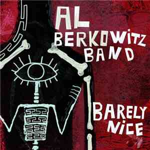Al Berkowitz - Barely Nice flac album