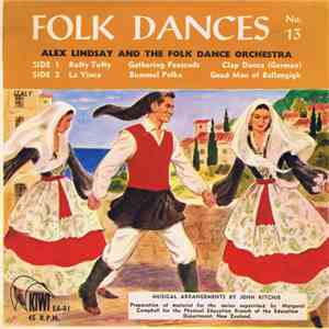 Alex Lindsay & The Folk Dance Orchestra - Folk Dances (3rd Series) No. 13 flac album