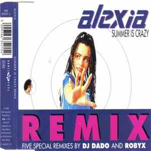 Alexia - Summer Is Crazy (Remix) flac album