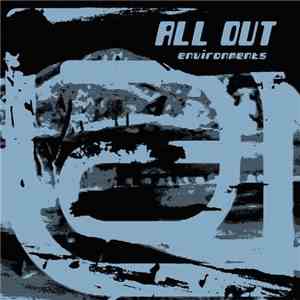 All Out - Environments flac album