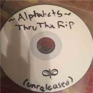 alphabets  - Thru Tha Rip flac album