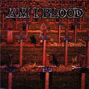 Am I Blood - Am I Blood flac album