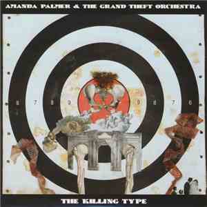 Amanda Palmer & The Grand Theft Orchestra - The Killing Type flac album