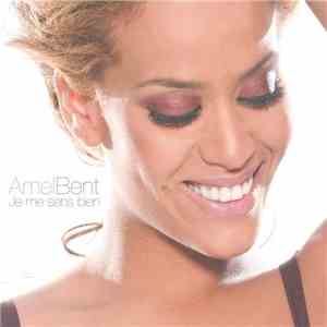 Amel Bent - Je Me Sens Bien flac album