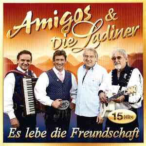 Amigos & Die Ladiner - Es Lebe Die Freundschaft flac album