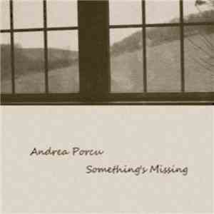 Andrea Porcu - Something's Missing flac album