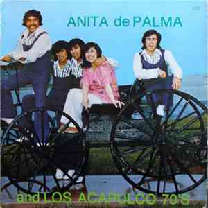 Anita de Palma And Los Acapulco 70's - Anita de Palma And Los Acapulco 70's flac album