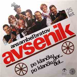 Ansambel Bratov Avsenik - Po Klančku Gor, Po Klančku Dol flac album