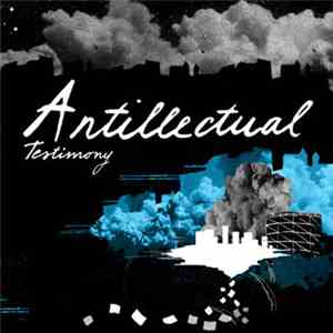 Antillectual - Testimony flac album
