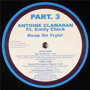 Antoine Clamaran Ft. Emily Chick - Keep On Tryin' (Part. 3) flac album