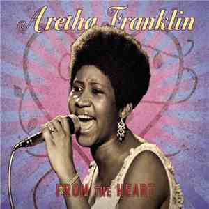 Aretha Franklin - From The Heart flac album