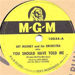 Art Mooney & His Orchestra - You Should Have Told Me / As Long As I'm Dreaming flac album