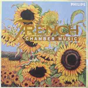 Arthur Grumiaux, Paul Crossley, Gyorgy Sebok, Roger Bourdin, Colette Lequien, Annie Challan, Kim Kashkashian, István Hajdú, Quartetto Italiano, Beaux Arts Trio - The Art Of French Chamber Music flac album