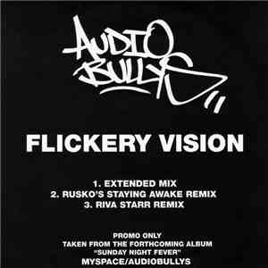 Audio Bullys - Flickery Vision flac album