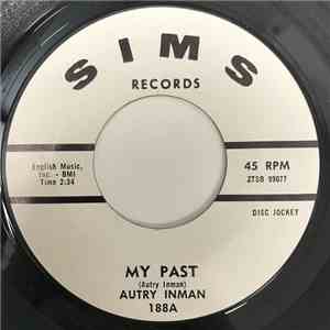 Autry Inman - My Past / You're Welcome Dear (To What She's Left Of Me) flac album