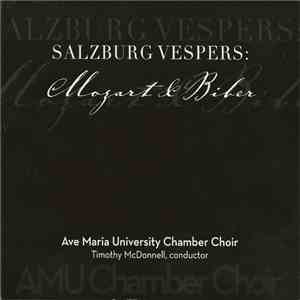 Ave Maria University Chamber Choir, Ave Maria University Orchestra - Salzburg Vespers: Mozart & Biber flac album