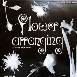 Barbara Montaigne - Flower Arranging flac album