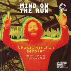 Basil Kirchin - Mind On The Run: A Basil Kirchin Sampler flac album