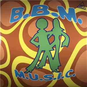 B.B.M. - M.U.S.I.C. flac album
