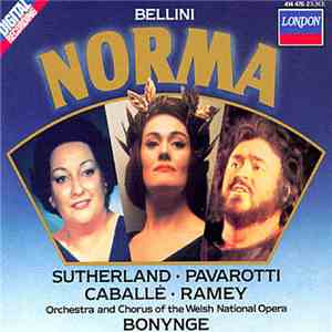 Bellini / Sutherland • Pavarotti • Caballé • Ramey • Orchestra And Chorus Of The Welsh National Opera • Bonynge - Norma flac album