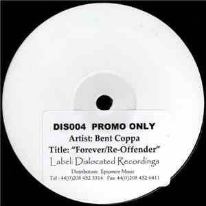 Bent Coppa - Forever / Re-Offender flac album