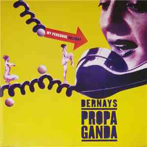 Bernays Propaganda - My Personal Holiday flac album