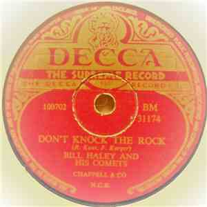 Bill Haley And His Comets - Don't Knock The Rock/Choo Choo Ch'Boogie flac album