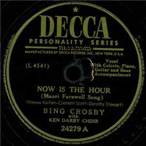 Bing Crosby With Ken Darby Choir - Now Is The Hour (Maori Farewell Song) flac album