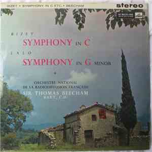 Bizet / Lalo, Orchestre National de la Radiodiffusion Française Conducted By Sir Thomas Beecham Bart, C.H. - Symphony In C / Symphony In G Minor flac album