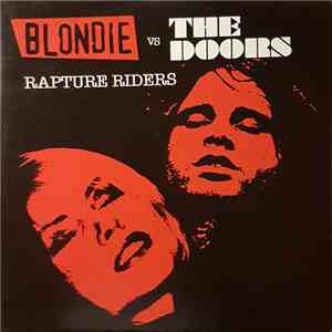 Blondie vs. The Doors - Rapture Riders flac album