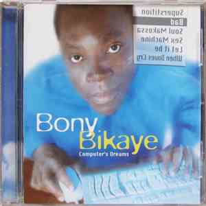 Bony Bikaye - Computer's Dreams flac album