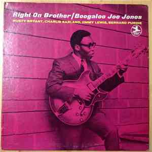 Boogaloo Joe Jones - Right On Brother flac album