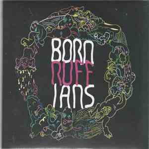 Born Ruffians - Ruff flac album