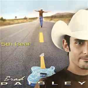 Brad Paisley - 5th Gear flac album
