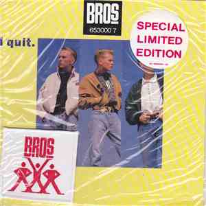 Bros - I Quit flac album