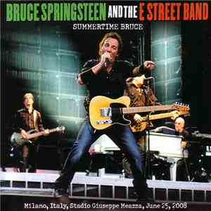 Bruce Springsteen And The E Street Band - Summertime Bruce flac album