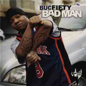 Buc Fifty - Bad Man flac album
