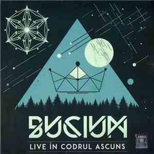 Bucium - Live În Codrul Ascuns flac album
